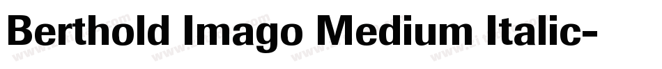 Berthold Imago Medium Italic字体转换